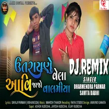 Utrane Vel Aai Jajo Valmiya - DJ Remix